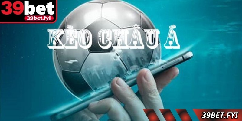 Góc nhìn tổng quan về kèo chấp châu Á