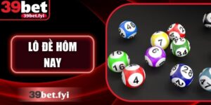 Lô Đề Hôm Nay - Chiến Lược Chọn Số May Mắn Tại 36Bet